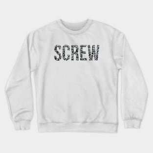 Screw Crewneck Sweatshirt